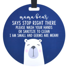 Load image into Gallery viewer, No Touching Car Seat &amp; Stroller  Tag - Mama Bear