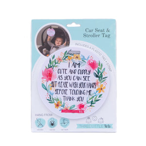 No Touching Car Seat & Stroller  Tag - Cute Flower