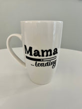 Load image into Gallery viewer, Mama Loading Mug
