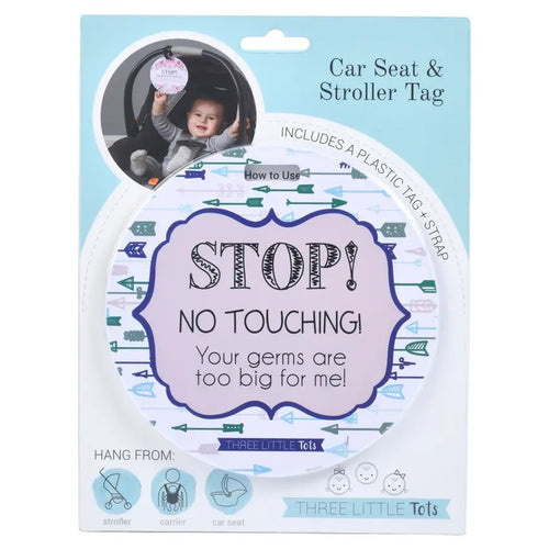 No Touching Car Seat & Stroller  Tag - Blue Arrows